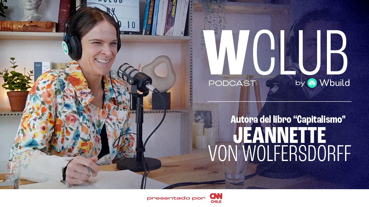 Jeannette Von Wolfersdorff en WClub Podcast