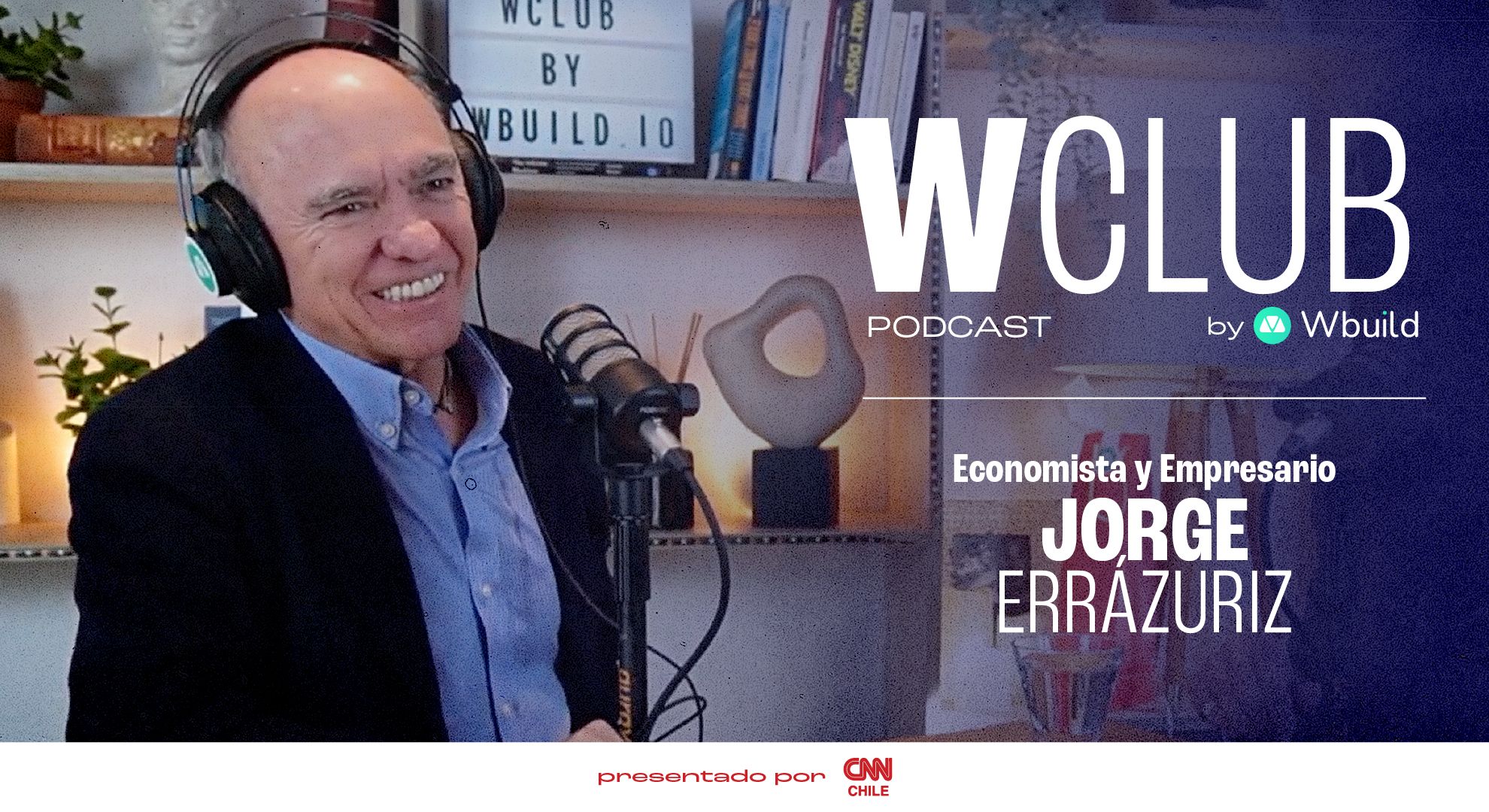 Jorge Errázuriz en WClub Podcast